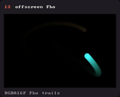 Showcase panel 13: a float Fbo with feedback trails.